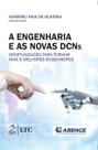Livro - A Engenharia e as Novas DCNs - Oportunidades para Formar Mais e Melhores Engenheiros Livro - A Engenharia e as Novas DCNs - Oportunidades para Formar Mais e Melhores Engenheiros