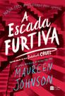 Livro - A escada furtiva – Segundo livro da trilogia Cordialmente Cruel