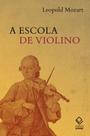Livro - A escola de violino de Leopold Mozart