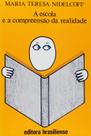 Livro - A escola e a compreensão da realidade