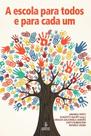 Livro - A escola para todos e para cada um Livro - A escola para todos e para cada um