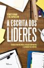 Livro - A escrita dos líderes Livro - A escrita dos líderes