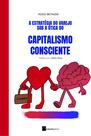 Livro - A estratégia do Varejo sob a ótica do Capitalismo Consciente Livro - A estratégia do Varejo sob a ótica do Capitalismo Consciente