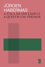 Livro - A ética da discussão e a questão da verdade Livro - A ética da discussão e a questão da verdade