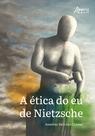 Livro - A Ética do eu de Nietzsche