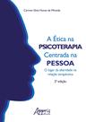 Livro - A Ética na Psicoterapia Centrada na Pessoa: