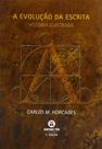Livro - A evolução da escrita Livro - A evolução da escrita