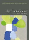 Livro - A existência e a morte Livro - A existência e a morte