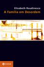 Livro - A família em desordem