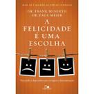 Livro A Felicidade é uma Escolha Frank Minirth, Paul Meier Vida Nova