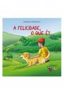 Livro - A Felicidade, O Que É?