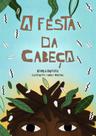 Livro - A Festa da Cabeça