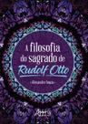 Livro - A filosofia do sagrado de rudolf otto