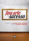 Livro - A Fina Arte do Sucesso
