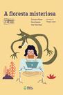 Livro - A floresta misteriosa