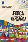 Livro - A Força Espiritual da Umbanda