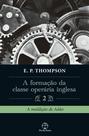 Livro - A formação da classe operária inglesa (Vol. 2) Livro - A formação da classe operária inglesa (Vol. 2)