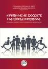 Livro - A formação docente na escola inclusiva