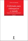 Livro - A Formula Para Enlouquecer o Mundo Livro - A Formula Para Enlouquecer o Mundo