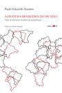 Livro - A fratura brasileira do mundo