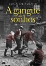 Livro - A gangue dos sonhos