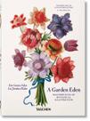 Livro - A Garden Eden. Masterpieces of Botanical Illustration. 40th Ed.