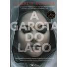 Livro A Garota do Lago Charlie Donlea