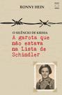 Livro - A Garota que não estava na Lista de Schindler - O silêncio de Krisia