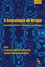 Livro - A genealogia do virtual Livro - A genealogia do virtual