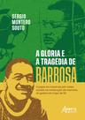 Livro - A Glória e a Tragédia de Barbosa