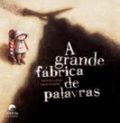 Livro - A grande fábrica de palavras