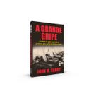 Livro - A Grande Gripe : A História da Gripe Espanhola, a Pandemia Mais Mortal de Todos os Tempos Livro - A Grande Gripe : A História da Gripe Espanhola, a Pandemia Mais Mortal de Todos os Tempos