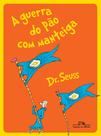 Livro - A guerra do pão com manteiga