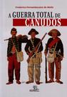 Livro - A Guerra total de Canudos Livro - A Guerra total de Canudos