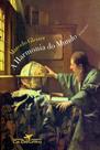 Livro A Harmonia do Mundo - Marcelo Gleiser - Romance Histórico - Cia das Letras