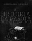 Livro - A História da garota que o desafiou