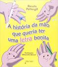 Livro - A história da mão que queria ter uma letra bonita Livro - A história da mão que queria ter uma letra bonita
