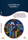 Livro - A história da palavra II - Vol. 3 Livro - A história da palavra II - Vol. 3