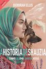 Livro - A história de Shauzia:o sonho de uma garota afegã
