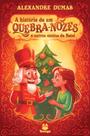 Livro - A história de um quebra-nozes e outros contos de natal
