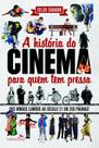Livro - A História do Cinema para quem tem pressa