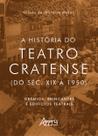 Livro - A história do teatro cratense (do séc. XIX à 1950) Livro - A história do teatro cratense (do séc. XIX à 1950)