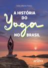 Livro - A História do Yoga no Brasil