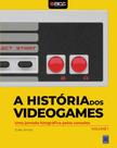 Livro - A História dos Videogames - Volume 1