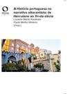 Livro - A História portuguesa na narrativa oitocentista de Herculano ao fin-de-siècle
