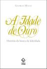 Livro - A idade de ouro