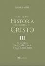 Livro - A Igreja das catedrais e das cruzadas - Volume III
