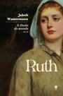 Livro - A ilusão do mundo: Ruth - Vol. II