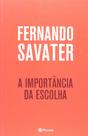 Livro A Importância Da Escolha - Fernando Savater - Planeta DeAgostini Livro A Importância Da Escolha - Fernando Savater - Planeta DeAgostini