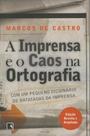 Livro - A IMPRENSA E O CAOS NA ORTOGRAFIA